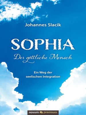 cover image of Sophia – Der göttliche Mensch
